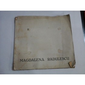  MAGDALENA  RADULESCU  *(Exemplarul Nr. 25)  -  studiu critic de PETRE  COMARNESCU - Editura Forum, aprilie 1946    
